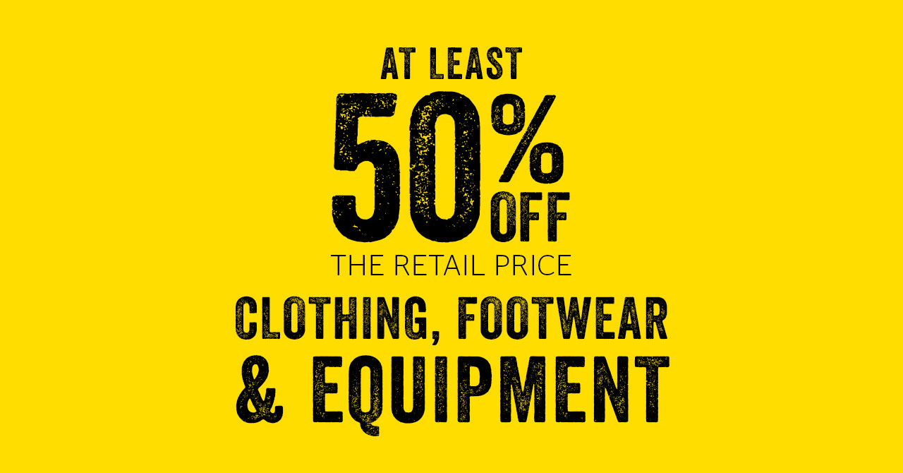 At least 50% off Clothing, Footwear & Equipment